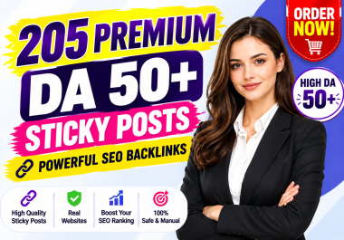 205 Premium DA 50+ Sticky Posts Powerful SEO Backlinks