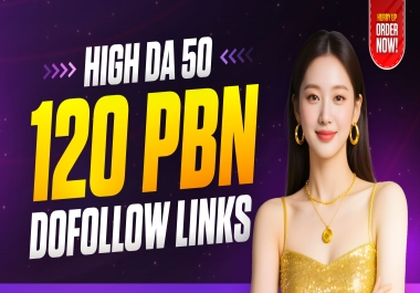 120 Premium DA50+ PBN Dofollow Backlinks SEO Link Building