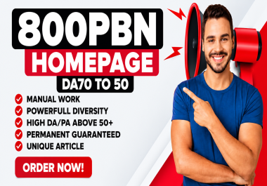 Build,  All DA50+ High Quality 800 Unique Domain PBN Backlinks,  To Website Improving