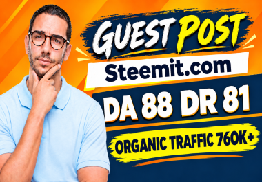Write And Publish Guest Post on Steemit. com Website DR 81