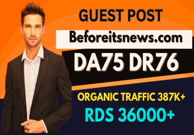 Write And Publish GuestPost on beforeitsnews. com Website DR 76