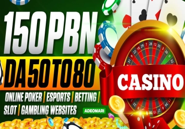 You Will Get 150 PBN DA 50 to 80 Online Poker Betting Slot Gambling Websites