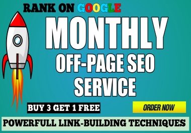 Rank On Google Monthly off page SEO backlinks service for 4 weeks