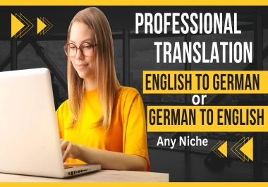 I will professionally translate english to german and german to english