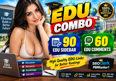 Premium 150 EDU Backlinks Combo Pack - 90 EDU Sidebar + 60 EDU Comments