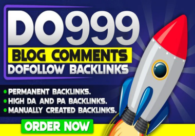 I will increase ranking 999 Dofollow blog comments SEO backlinks on High Authority