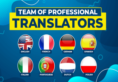 I will provide english german french spanish italian dutch and portuguese translations