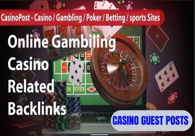 4 Guest Posts DA50 for Casino Poker Slot Gambling Judi Bola Betting Google News Approval Sites