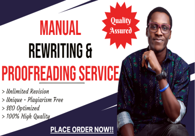 I will rewrite and proofread 1000 words content manually within 24 hours