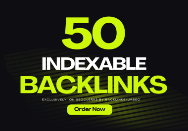 50 Google-Friendly Indexable Backlinks to Improve Search Visibility
