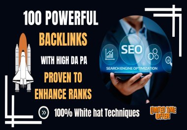 ElevateYour Rankings with 100 Exclusive Domain Authority Backlinks - PA,  DA,  TF,  and CF Upto 100