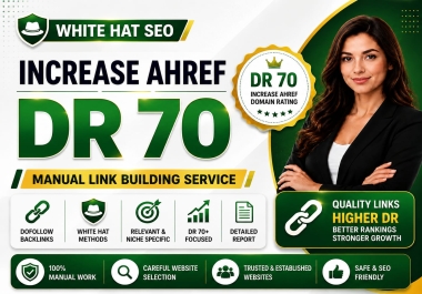 I will increase ahref domain rating DR 70 with authority SEO backlinks