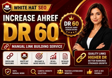 I will do your website increase ahrefs domain rating 60+