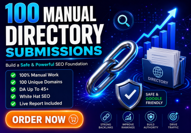 I will do 100 manual directory submissions with DA up to 45+