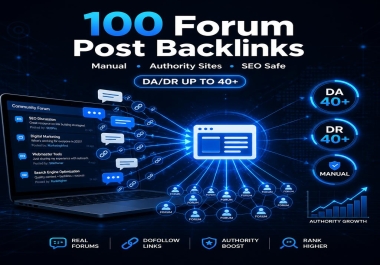I will do 100 manual forum posting backlinks with DA DR up to 40+