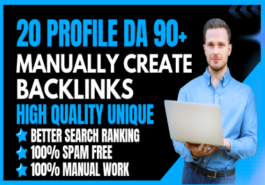 I will Do 20 Profile Backlinks Dofollow Boost Your SEO Google Ranking All Websites DA 90+