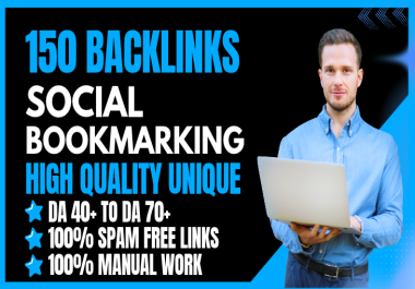 I Will Create Manual 150 Social Bookmarking SEO Dofollow Backlinks on High DA 40+ to 70+ Sites