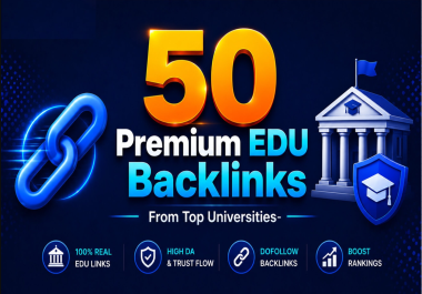 50 Premium EDU Backlinks From Top Universities Education Domains Sites