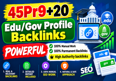 45 Pr9 + 20 Edu/Gov High Authority Manual Seo Profile Backlinks