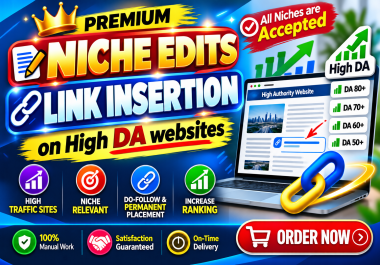 Premium 5 Niche Edits Link Insertion Do-Follow Backlinks on High DA Websites