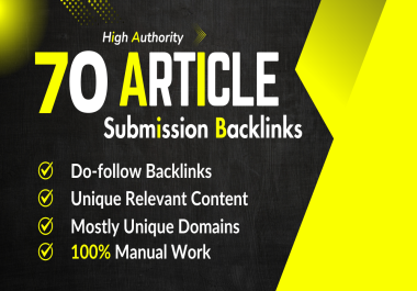 I'll Publish 70 Article Submission on High DA SItes With Dofollow Backlinks