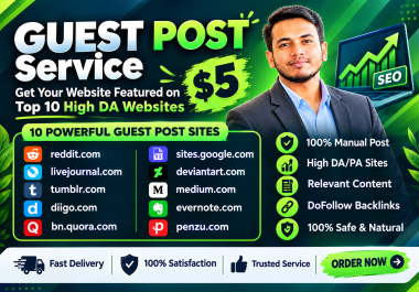 I Will Create 10 Guest Posts on Popular High Authority Websites