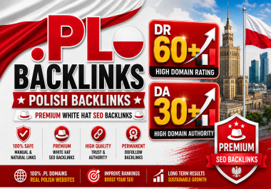 5 High Quality. pl Poland DR 60+ and DA 30+ Dofollow Backlinks
