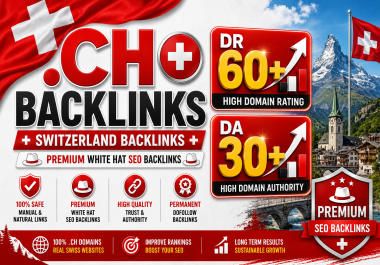5 High Quality. ch Switzerland DR 60+& DA 30+ Dofollow Backlinks