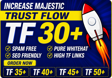 Increase Your Site majestic trust flow TF 30+ guaranteed