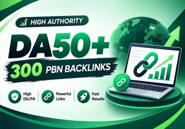 300 Homepage Premium PBN Backlinks DA 50+ Dofollow SEO Backlinks