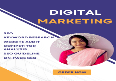 I'll do Keyword Research,  SEO,  Website Audit,  SEO Guideline,  On-Page SEO,  Competitor Analysis