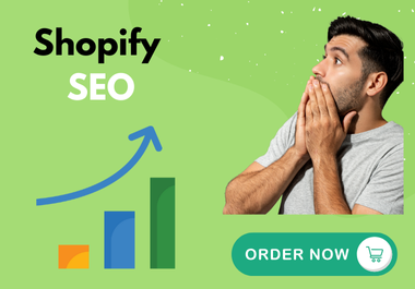 I will do on page and off page SEO for your Shopify Store