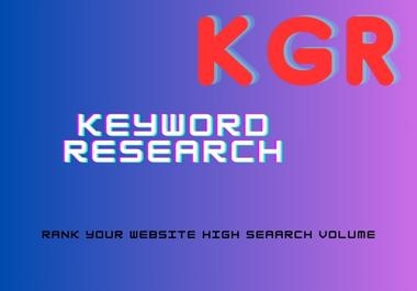 I will provide KGR keyword Research High quality search volume