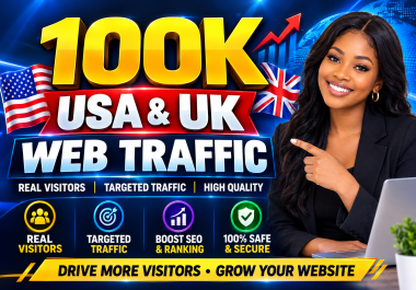 100,000+ USA Uk Website Traffic visitors