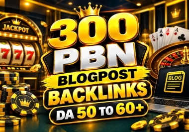 GET PREMIUM 300 PBNs HIGH DA 50 TO 60+ BLOGPOST BACKLINKS FOR FASTER GOOGLE RANKING