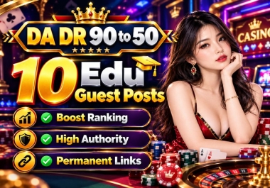 Get 10 EDU Guest Posts with High DA/DR 90- 50 for SEO Ranking On Google All Niches
