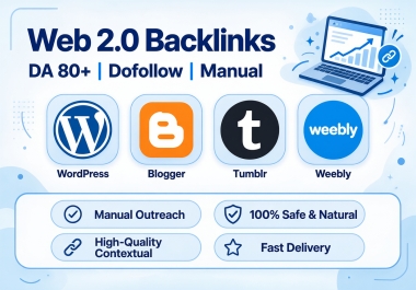 100 High-Quality Web 2.0 Contextual Dofollow Backlinks for SEO