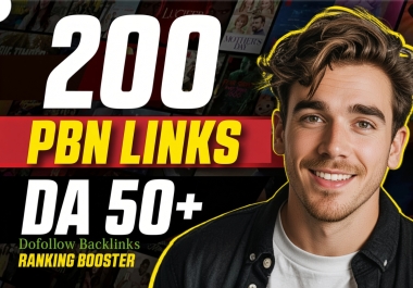 200 PBN LINKS DA 50+ Boost Your Ranking High Metrics PBN Backlinks