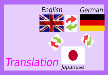 I will translate english to japanese,  english to german.