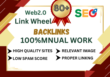 I Will Do 80 Exclusive Link Wheel SEO Backlinks