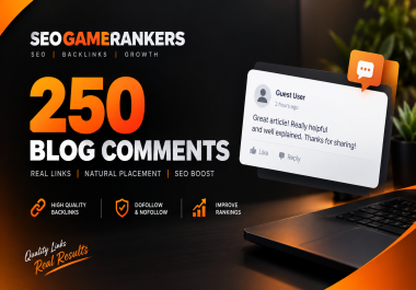 Unlimited 250 Blog Comment Backlinks Manual & Contextual Placements