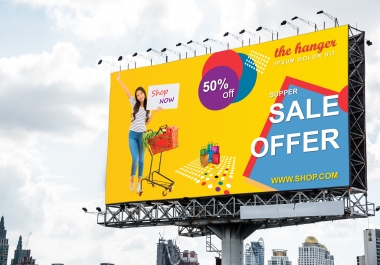 I will design any billboards,  signboards,  outdoor ads,  vinyl banners,  or signage