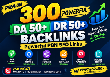 300 Premium DA 50+ DR 50+ Backlinks Powerful PBN SEO Links