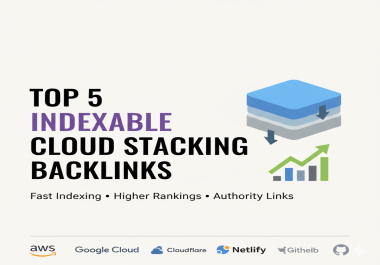 Get 9 Powerful Indexable Cloud Stacking Backlinks for Higher Google Rankings