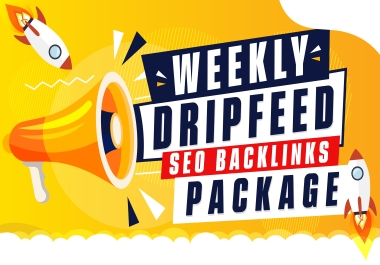Weekly Dripfeed Strong DA DR Huge Diversity