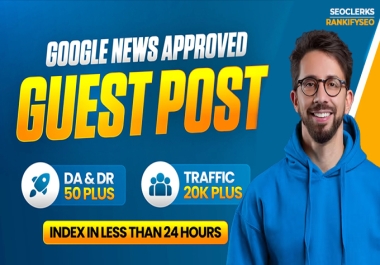 GOOGLE NEWS APPROVED GUEST POST