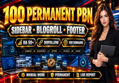 Premium 100 Permanent Sidebar Blogroll Footer PBN DoFollow Backlinks DA 50+ For Stronger SEO