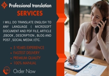I will do Professional translate english to any languages