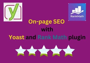 I will provide On page SEO,  Yoast SEO and Rank Math plugin