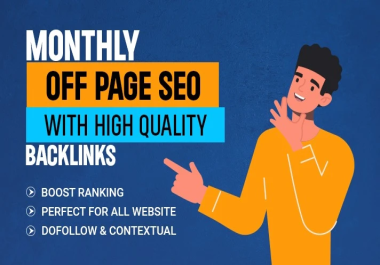 Get monthly off page SEO service with high DA backlinks
